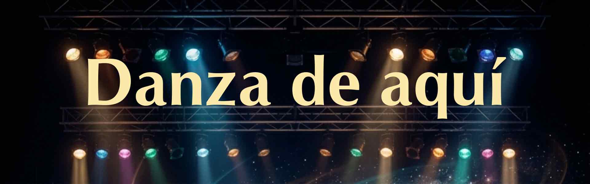 Danza de aquí